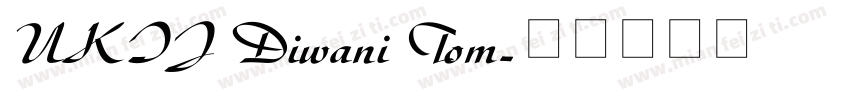 UKIJ Diwani Tom字体转换
